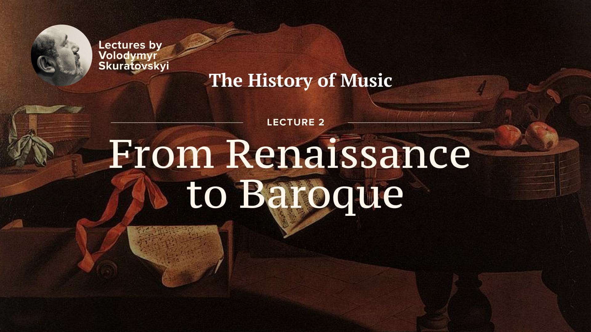 Історія музики - Від Ренесансу до Бароко